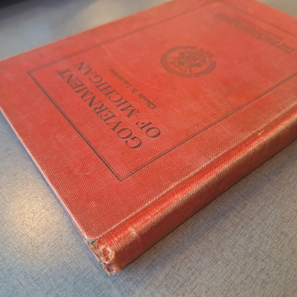 Government of Michigan Book 1932 Claude S.‎ Larzelere History Textbook